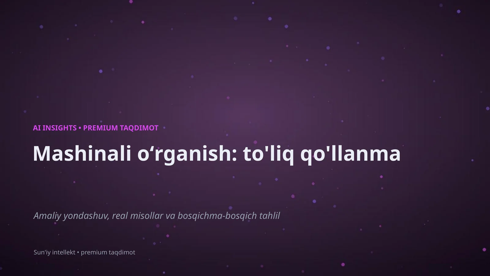 AI INSIGHTS • PREMIUM TAQDIMOT