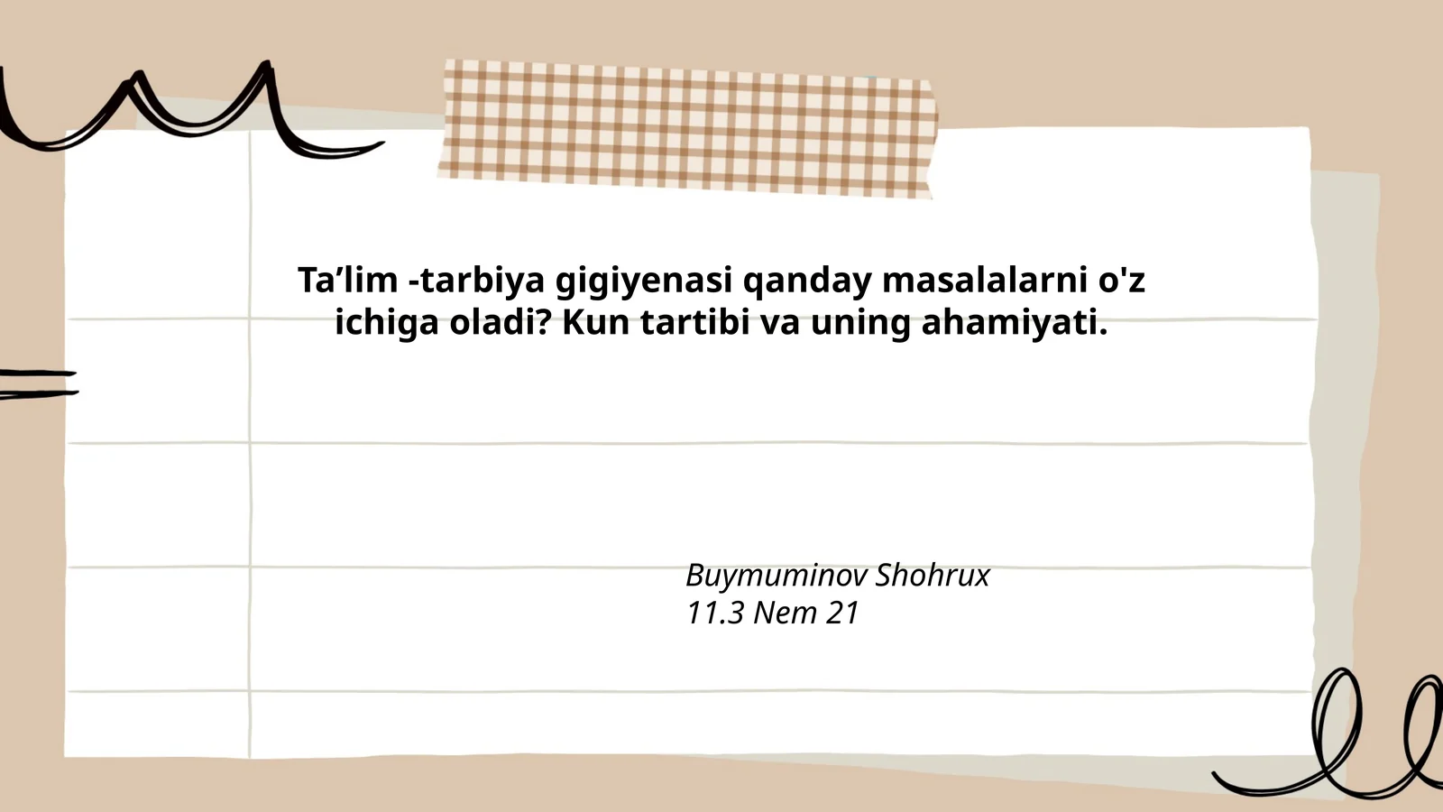 Taʼlim -tarbiya gigiyenasi qanday masalalarni o'z ichiga oladi? Kun tartibi va uning ahamiyati