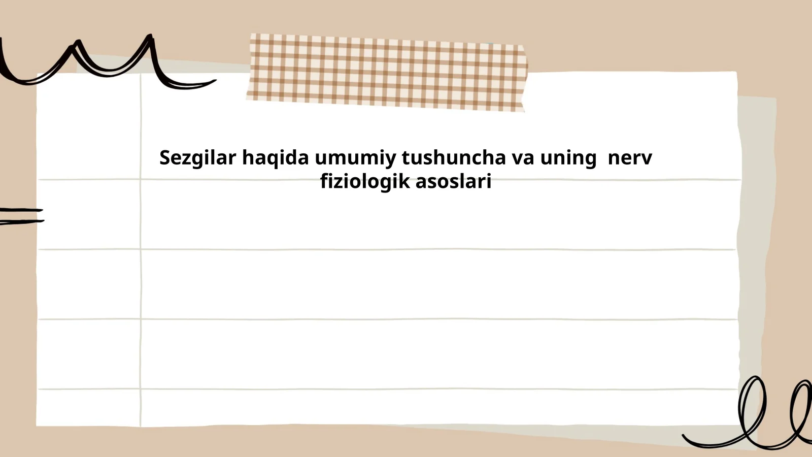 Sezgilar haqida umumiy tushuncha va uning nerv fiziologik asoslari