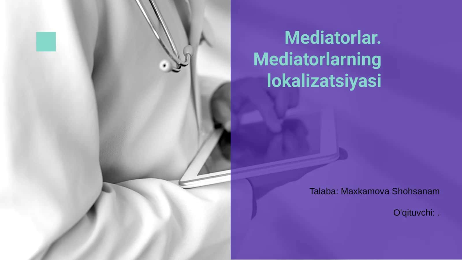 Mediatorlar. Mediatorlarning lokalizatsiyasi