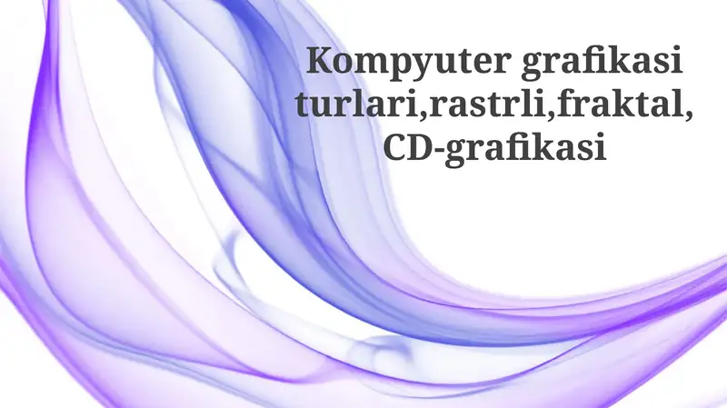 Kompyuter grafikasi turlari