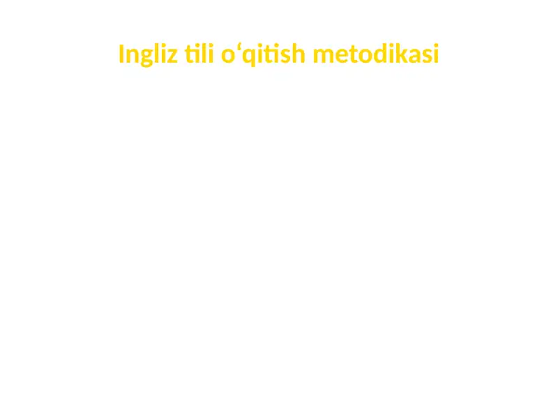 Ingliz tili o‘qitish metodikasi