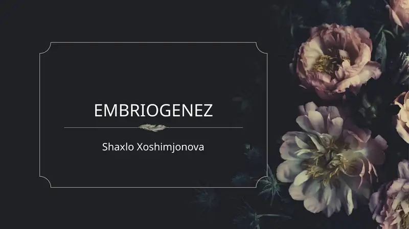 Prezintatsiya Embriogenez (Gistologiya)