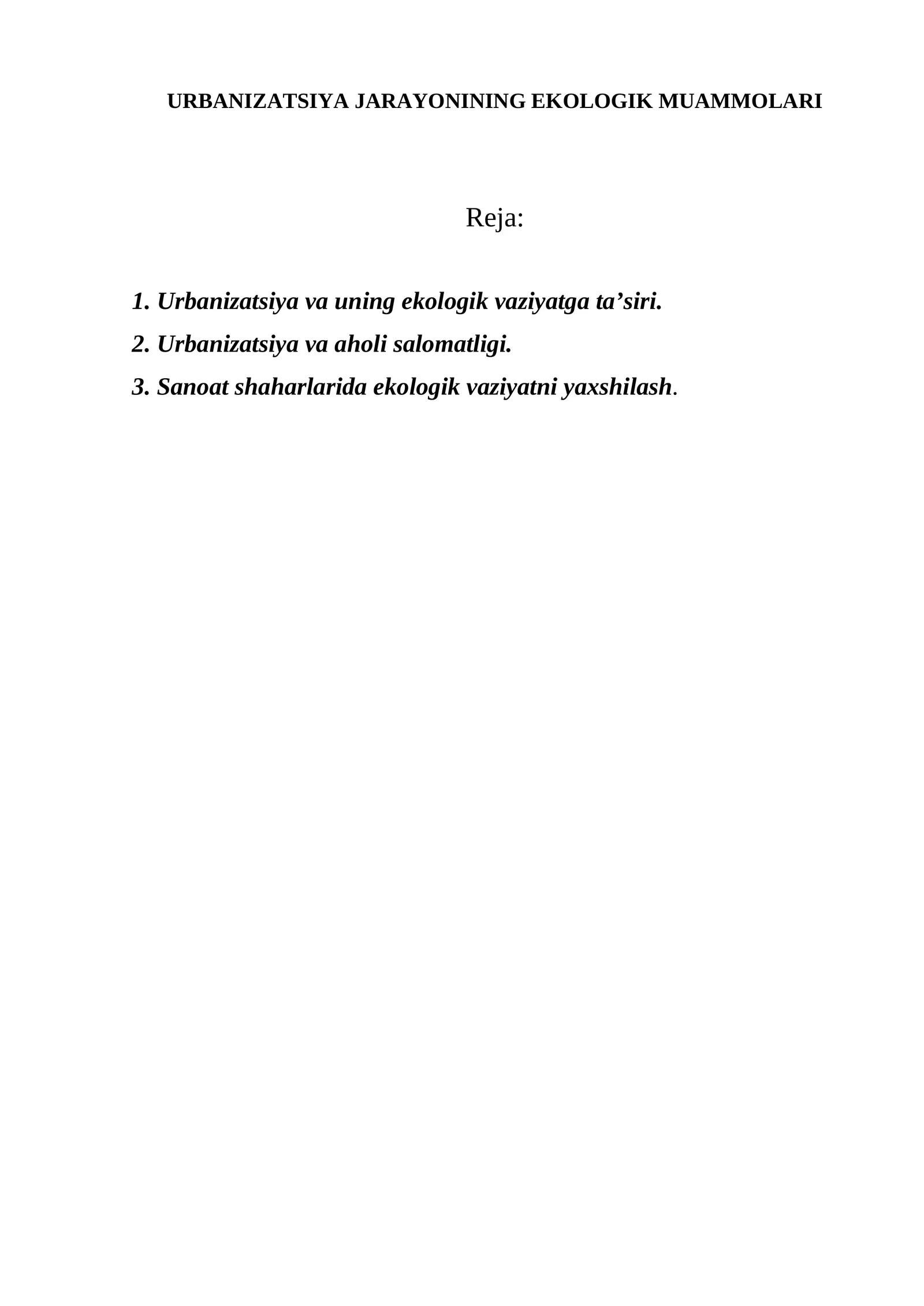 URBANIZATSIYA JARAYONINING EKOLOGIK MUAMMOLARI