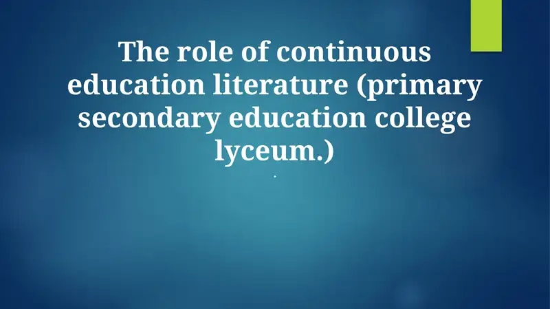 Continuous Education Literature