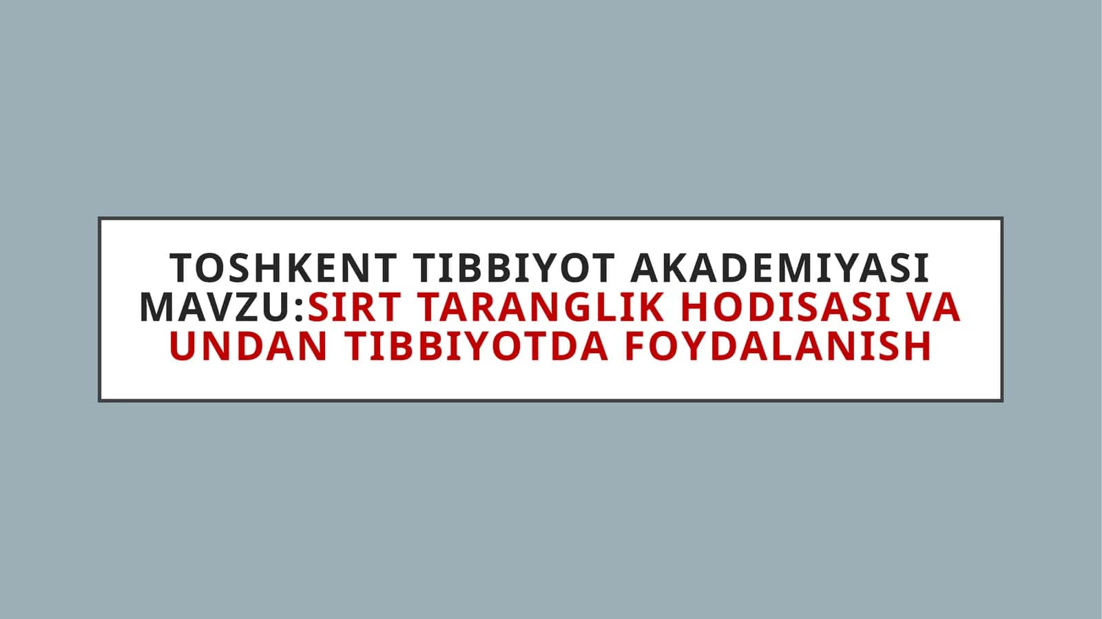 Sirttaranglik hodisa siva undan tibbiyotda foydalanish