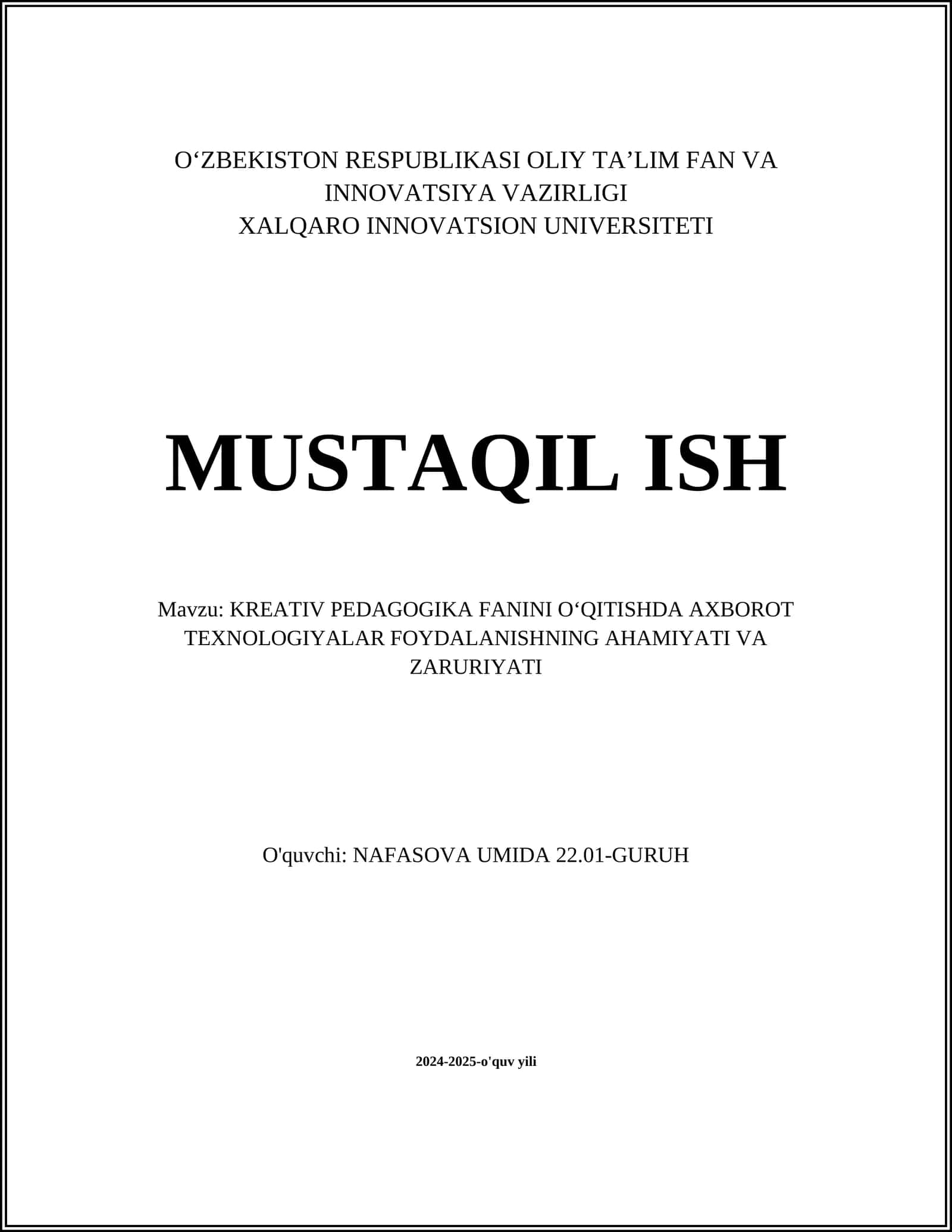 KREATIV PEDAGOGIKA FANINI OʻQITISHDA AXBOROT TEXNOLOGIYALAR FOYDALANISHNING AHAMIYATI VA ZARURIYATI
