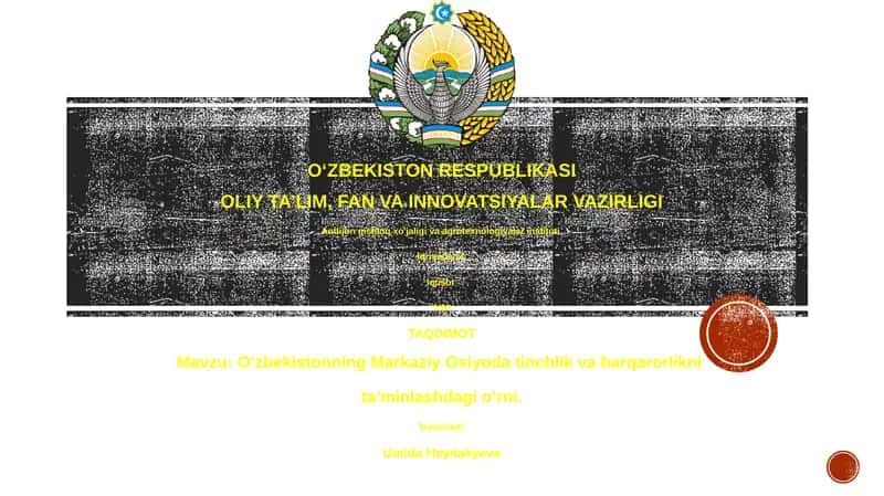 O'zbekistonning Markaziy Osiyoda tinchlik va barqarorlikni ta’minlashdagi o‘rni