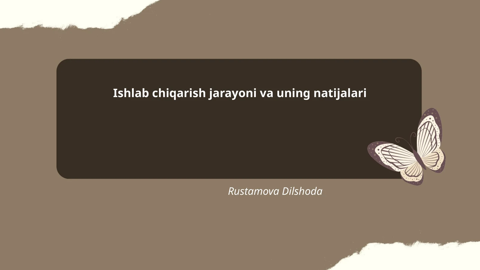 Ishlab chiqarish jarayoni va uning natijalari