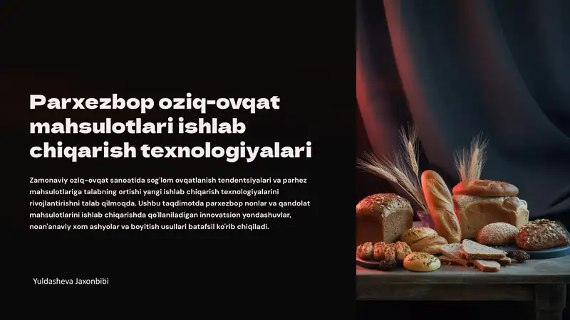 Parxezbop oziq-ovqat mahsulotlari ishlab chiqarish texnologiyalari