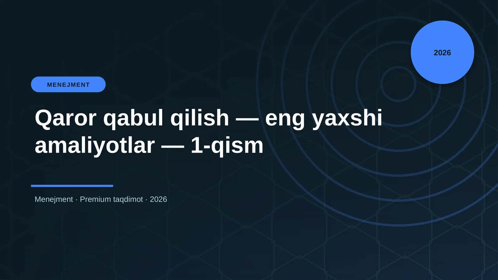 Qaror qabul qilish — eng yaxshi amaliyotlar — 1-qism