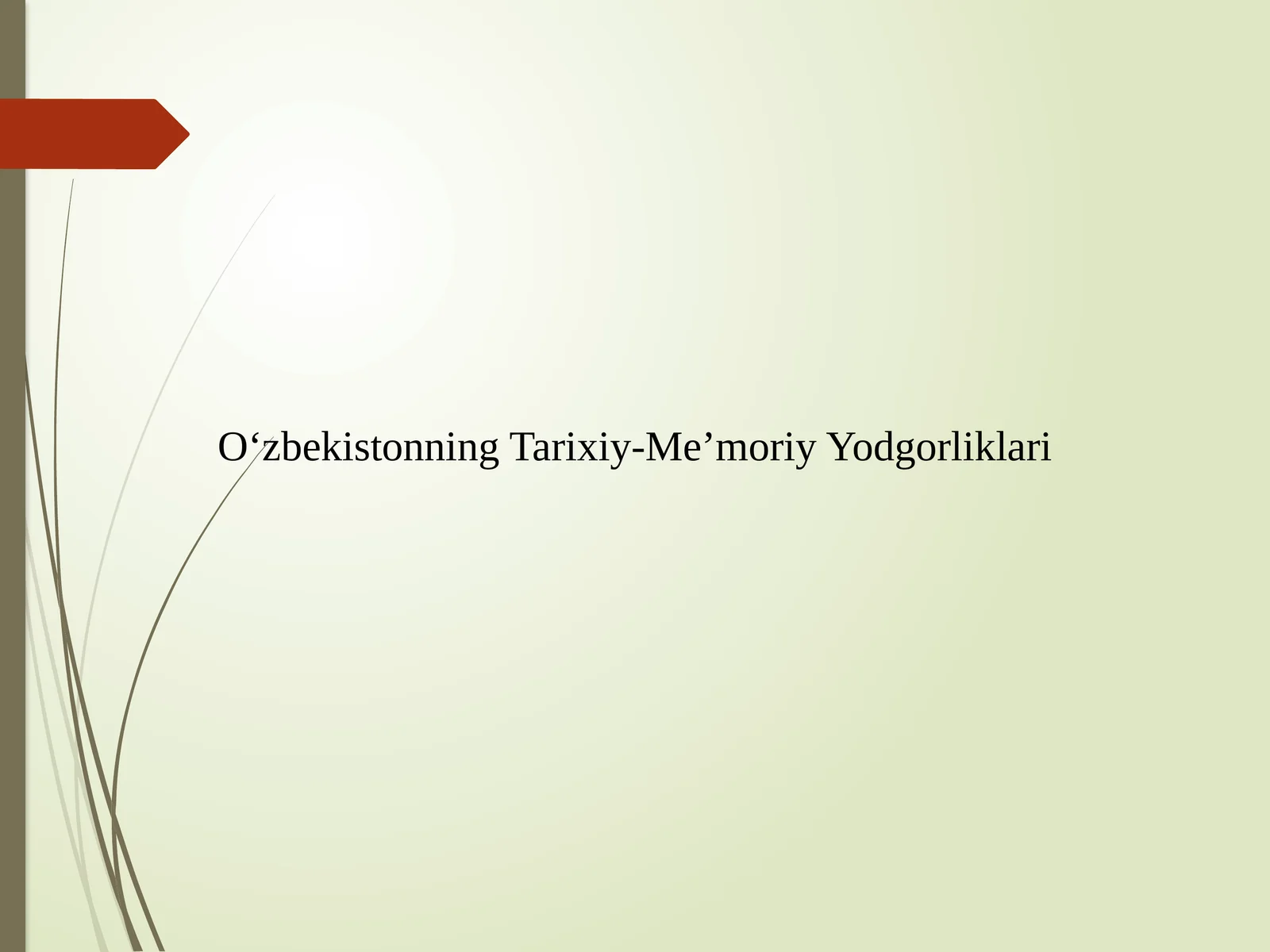 O‘zbekistonning Tarixiy-Me’moriy Yodgorliklari