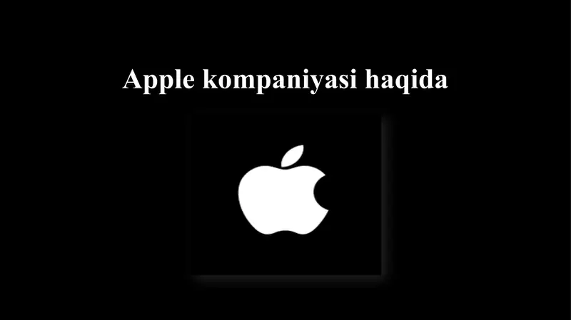 Apple kompaniyasi haqida