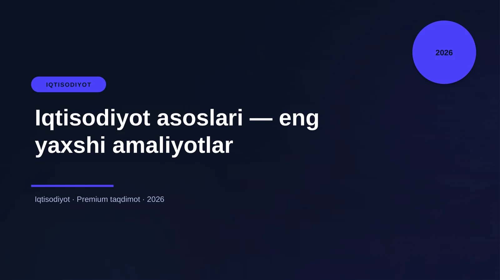 Iqtisodiyot asoslari — eng yaxshi amaliyotlar