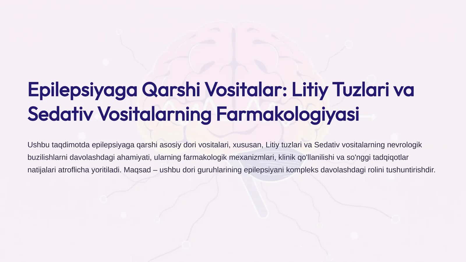 Epilepsiyaga Qarshi Vositalar: Litiy Tuzlari va Sedativ Vositalarning Farmakologiyasi