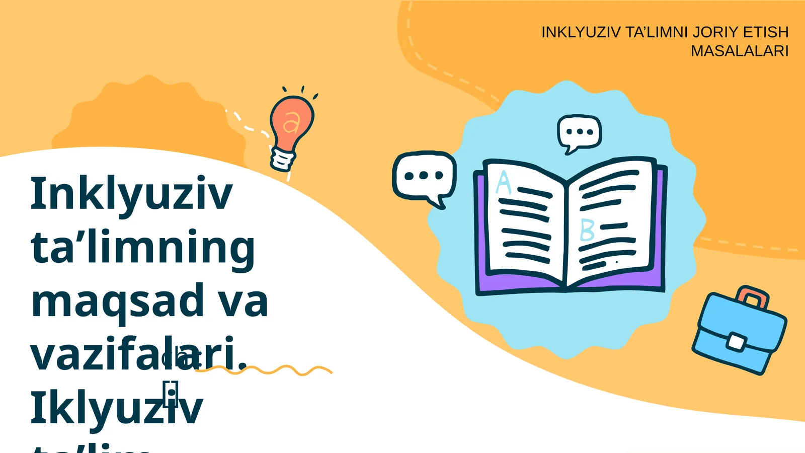 INKLYUZIV TA’LIMNI JORIY ETISH MASALALARI