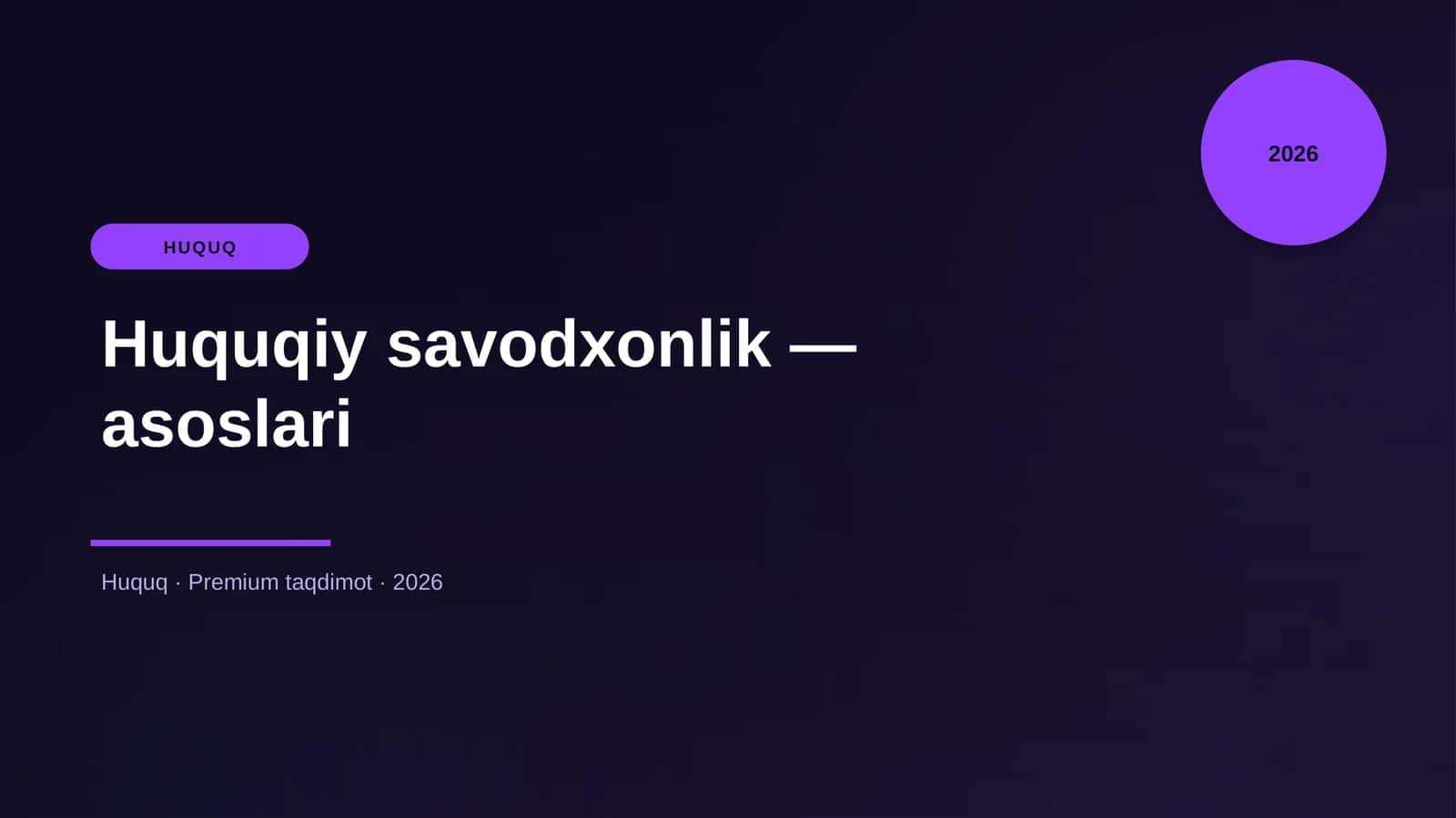 Huquqiy savodxonlik — asoslari