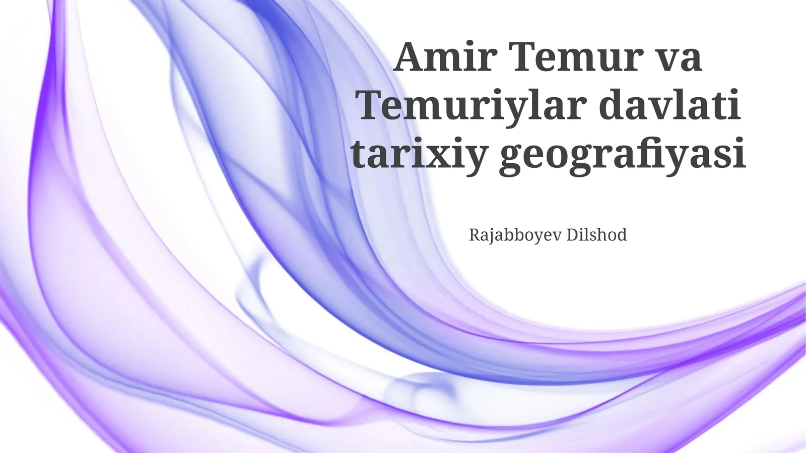 Amir Temur va Temuriylar davlati tarixiy geografiyasi