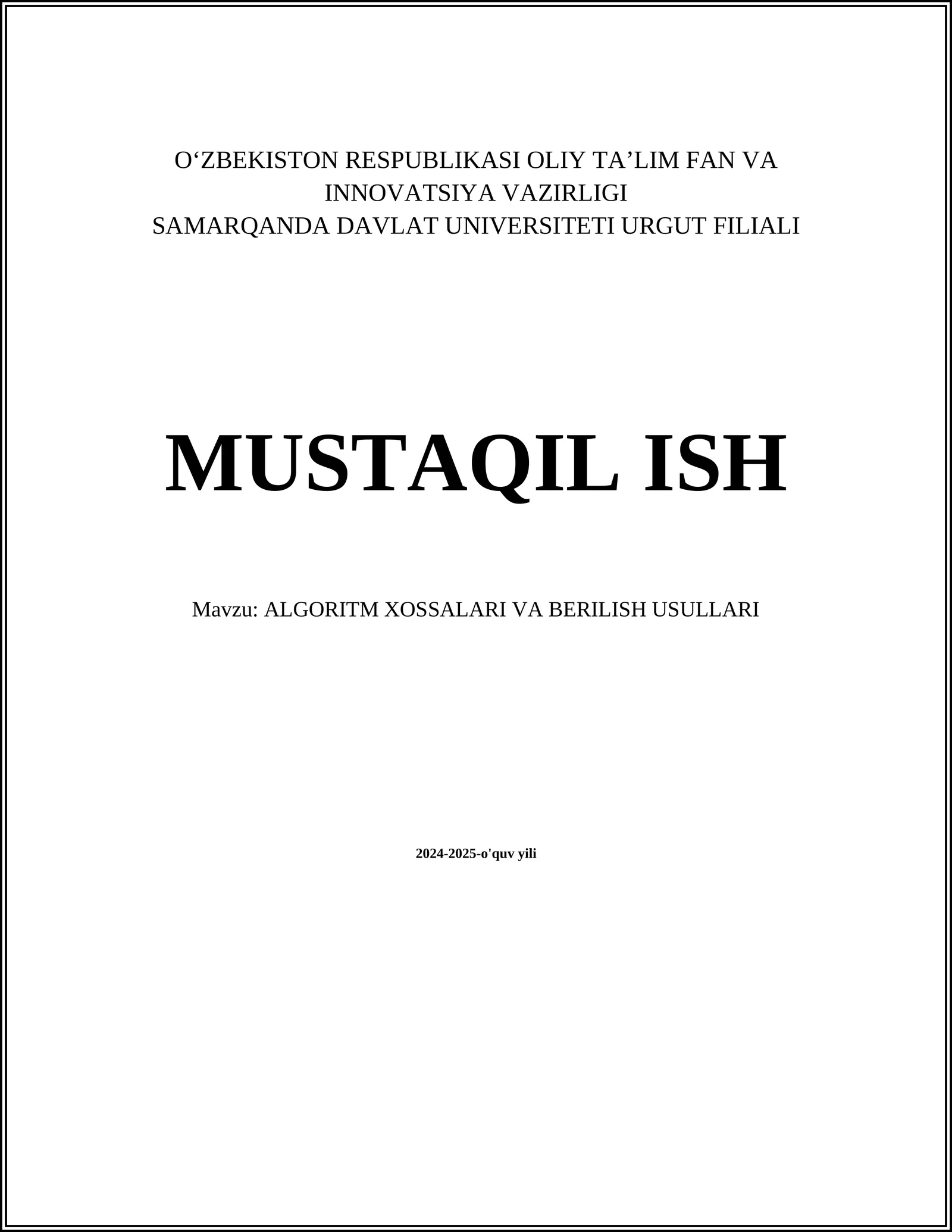 ALGORITM XOSSALARI VA BERILISH USULLARI
