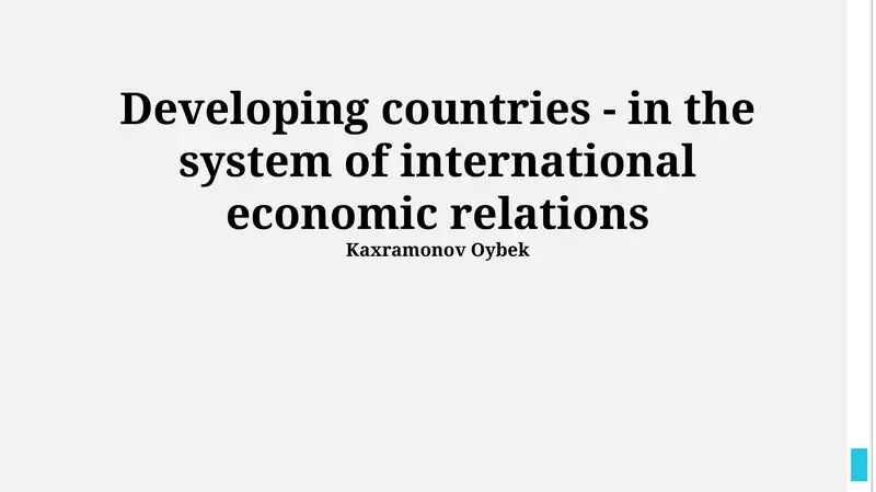 Challenges and Opportunities in Developing Countries - in the system of international economic relations