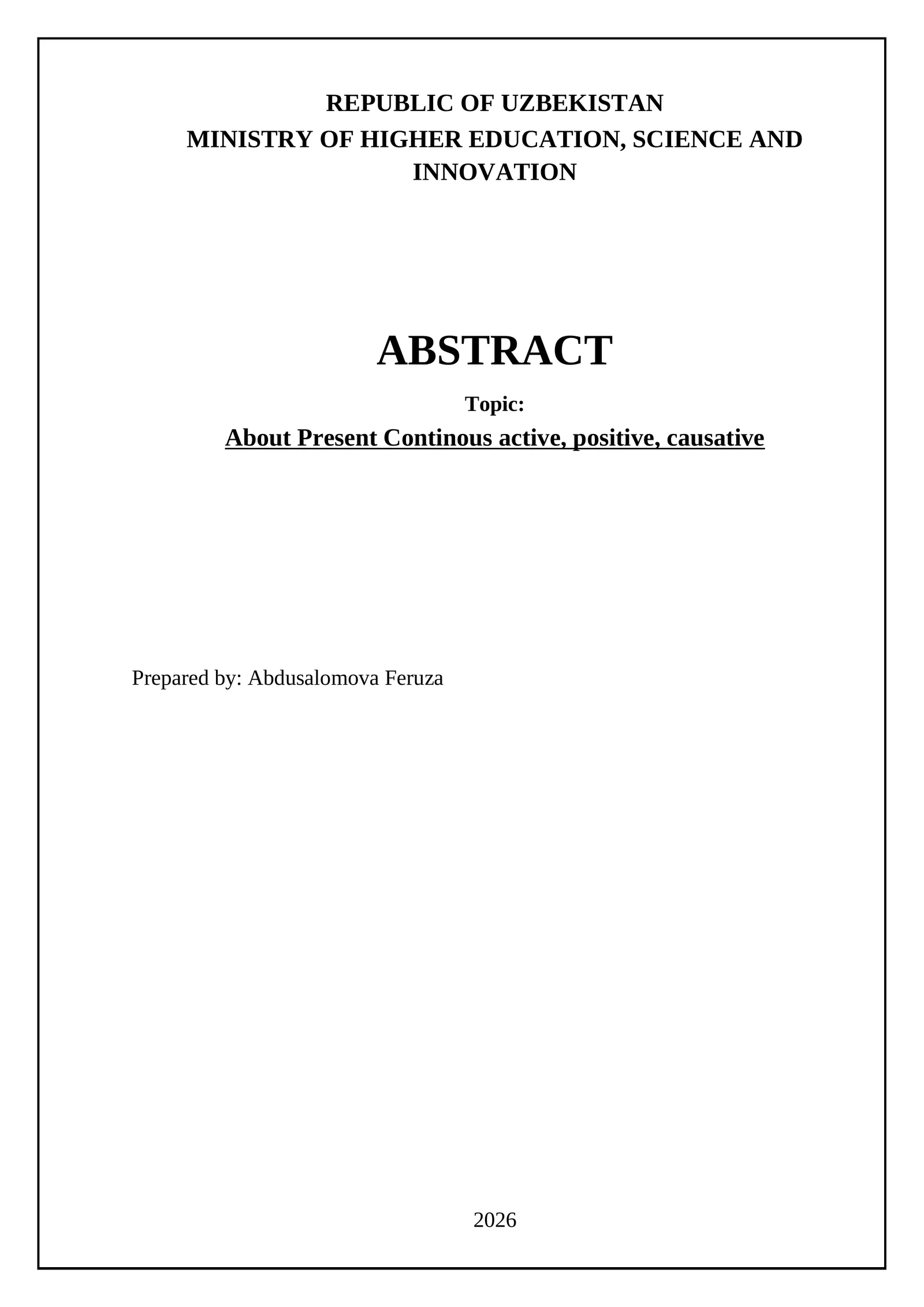 About Present Continous active, positive, causative