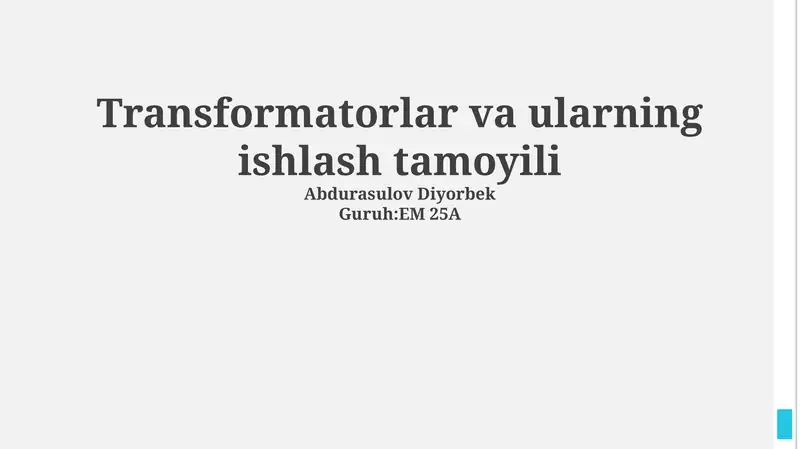 Transformatorlar va ularning ishlash tamoyili