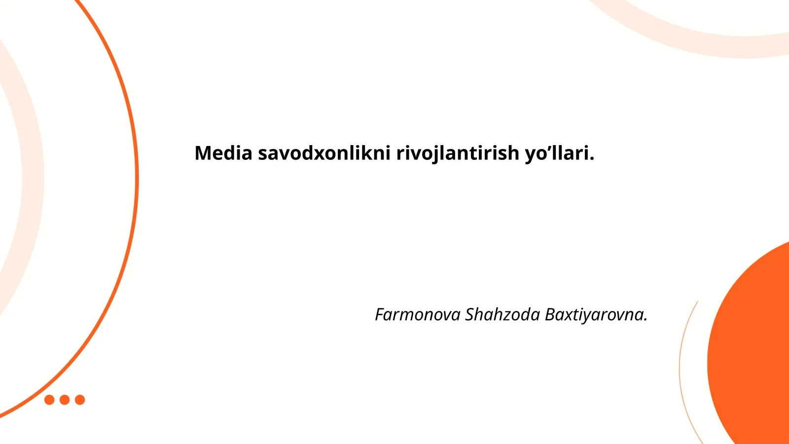 Media savodxonlikni rivojlantirish yo’llari