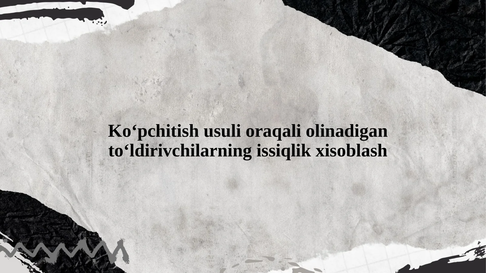 Ko‘pchitish usuli oraqali olinadigan to‘ldirivchilarning issiqlik xisoblash