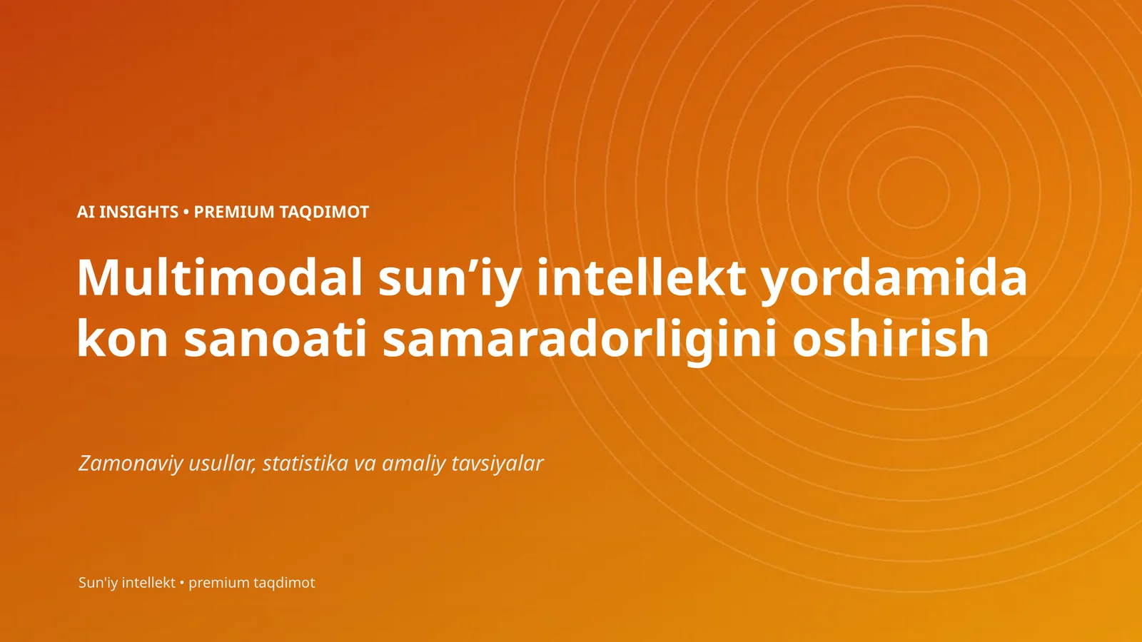 AI INSIGHTS • PREMIUM TAQDIMOT