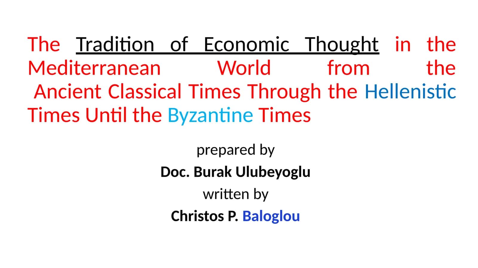Tradition of Economic Thought in the Mediterranean World