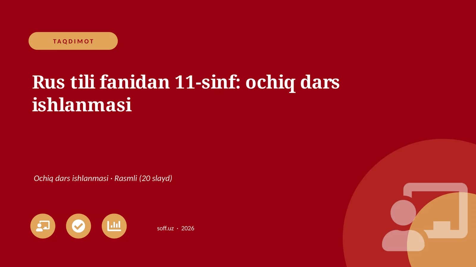 Rus tili fanidan 11-sinf: ochiq dars ishlanmasi