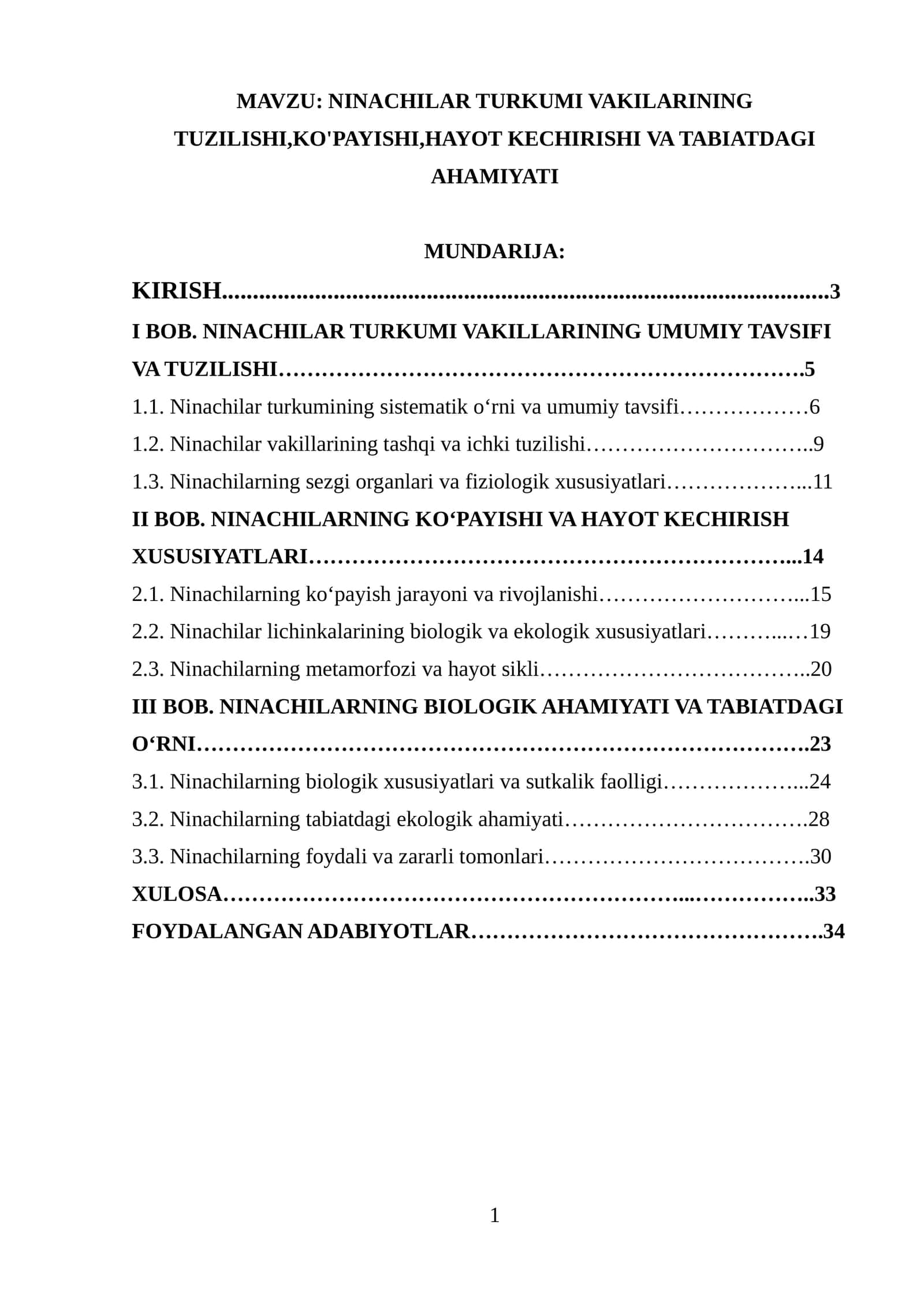 NINACHILAR TURKUMI VAKILARINING TUZILISHI,KO'PAYISHI,HAYOT KECHIRISHI VA TABIATDAGI AHAMIYATI