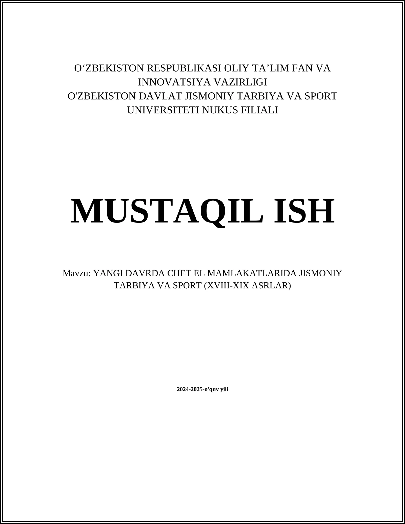 YANGI DAVRDA CHET EL MAMLAKATLARIDA JISMONIY TARBIYA VA SPORT (XVIII-XIX ASRLAR)