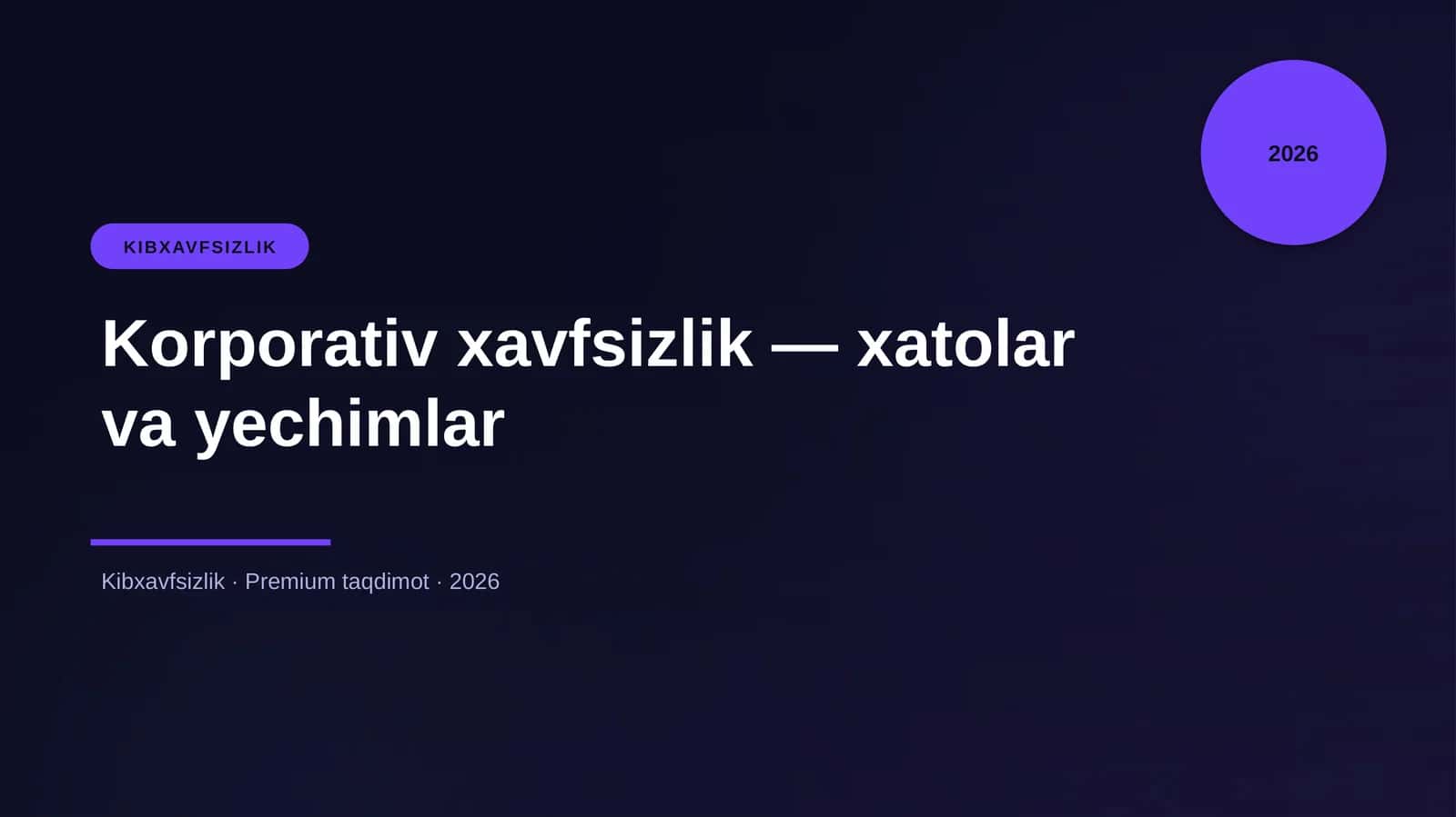 Korporativ xavfsizlik — xatolar va yechimlar