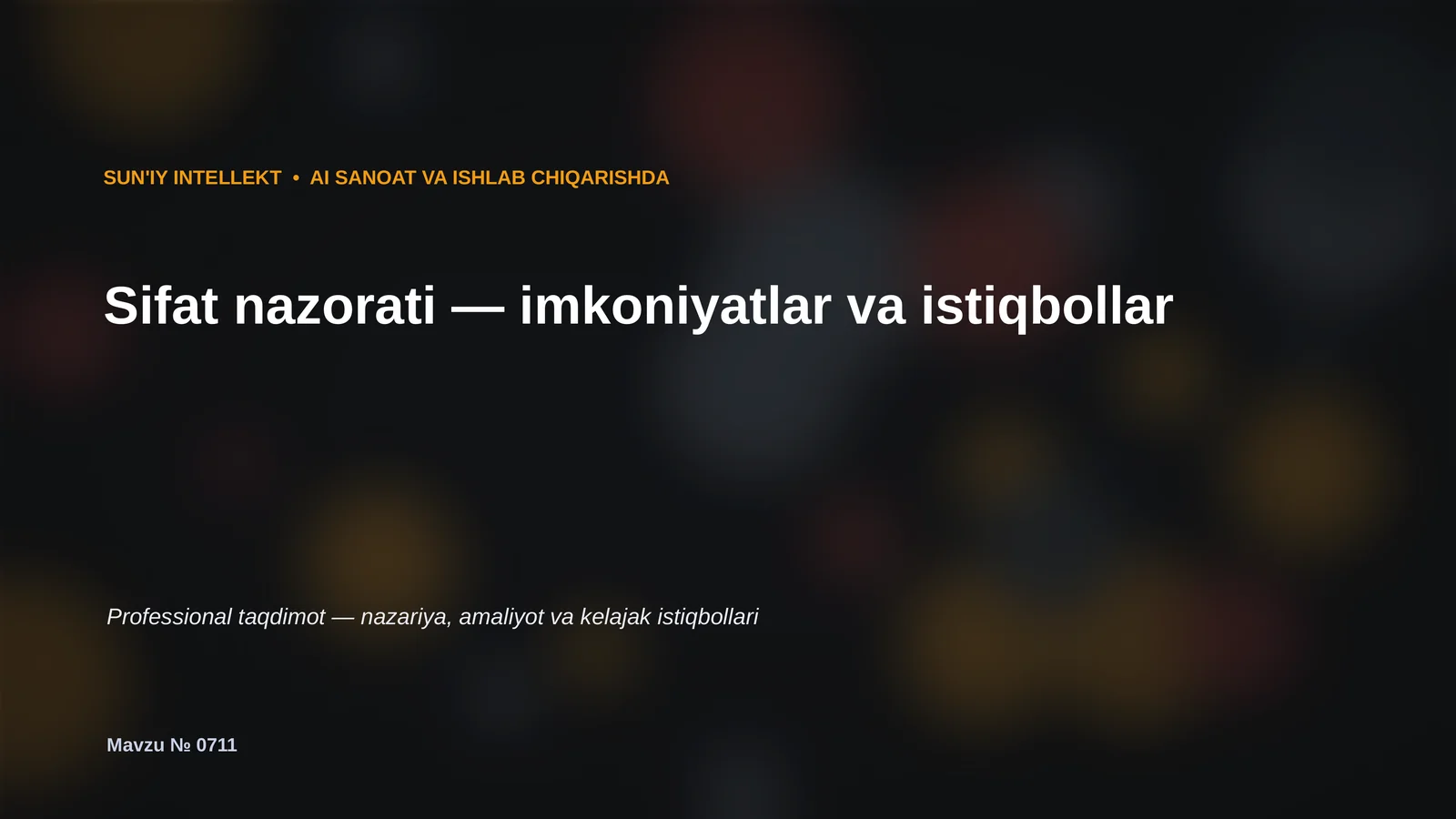SUN'IY INTELLEKT VA ISHLAB CHIQARISHDA