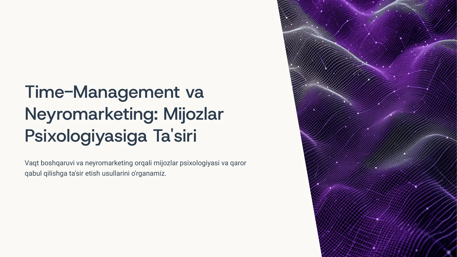 Time-Management va Neyromarketing: Mijozlar Psixologiyasiga Ta'siri