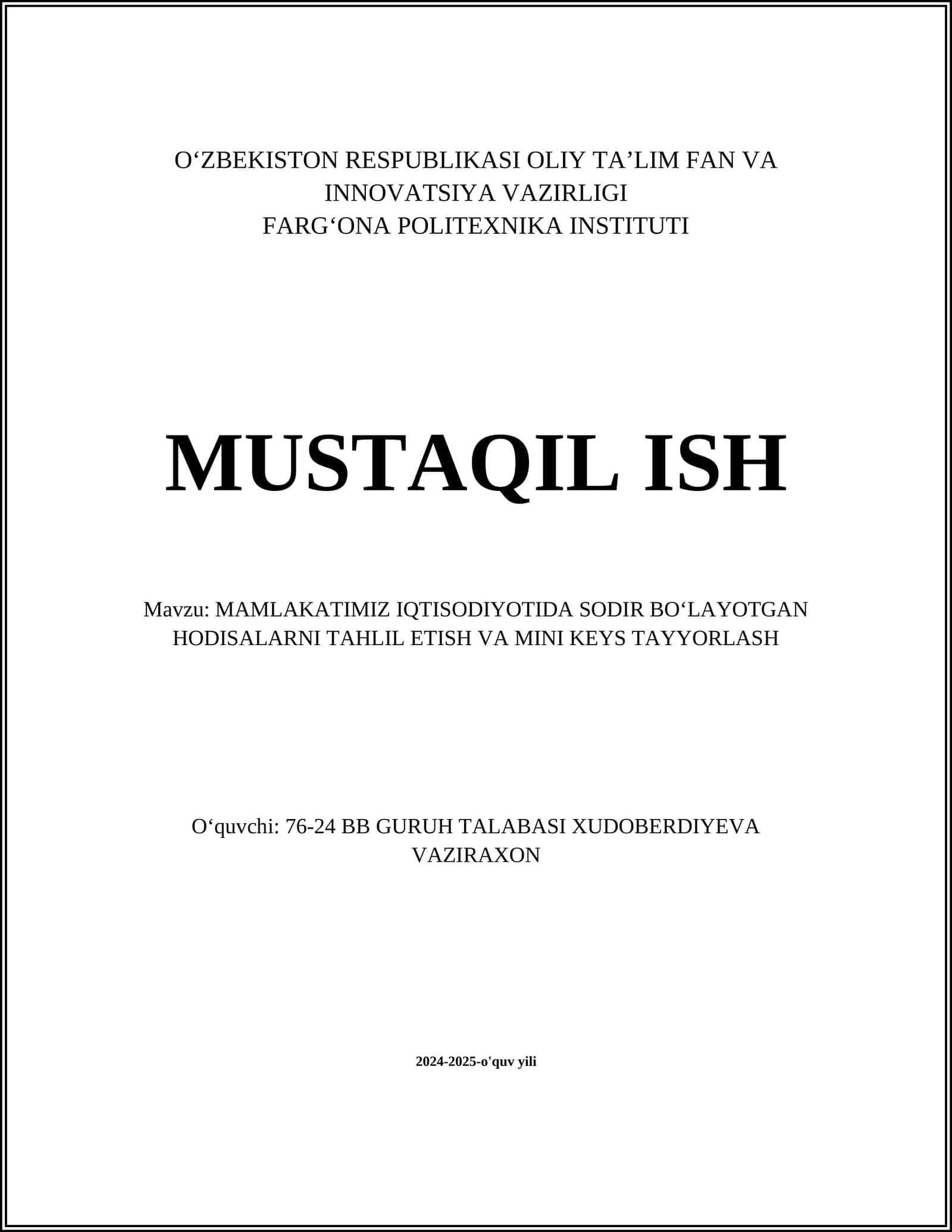 MAMLAKATIMIZ IQTISODIYOTIDA SODIR BOʻLAYOTGAN HODISALARNI TAHLIL ETISH VA MINI KEYS TAYYORLASH