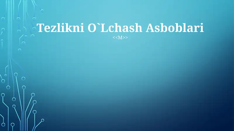 Tezlikni O'lchash Asboblari