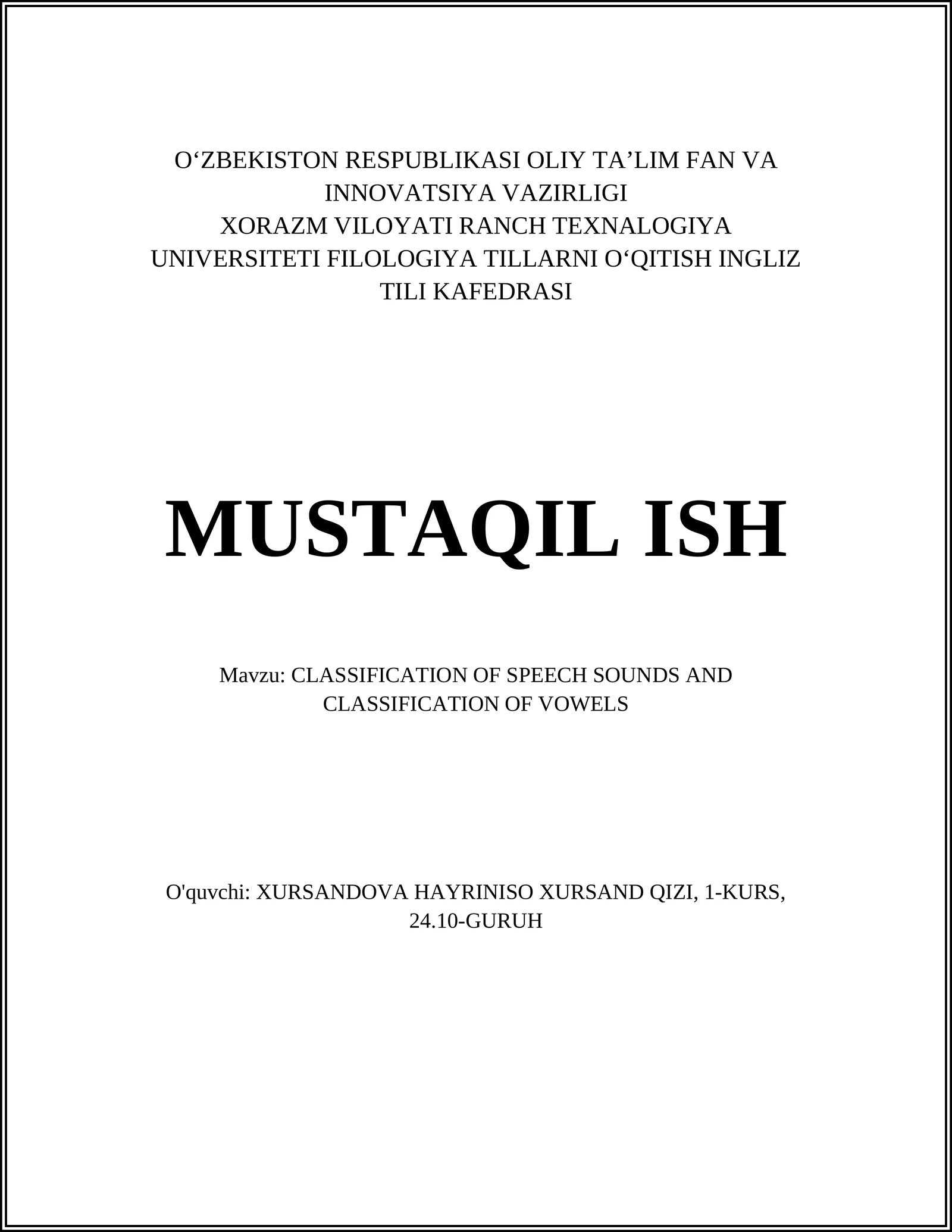 CLASSIFICATION OF SPEECH SOUNDS AND CLASSIFICATION OF VOWELS