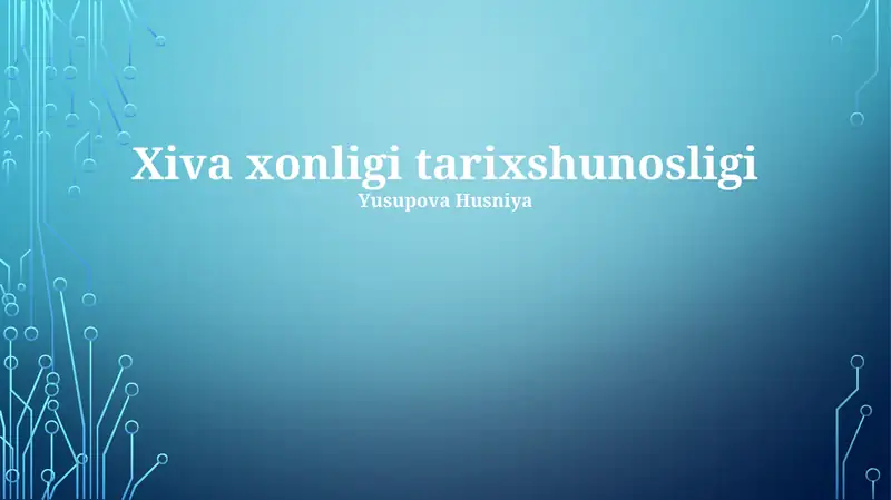 Xiva xonligi tarixshunosligi