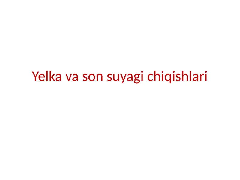 Yelka va son suyagi chiqishlari
