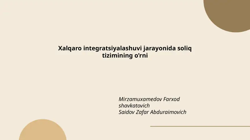 Xalqaro integratsiyalashuvi jarayonida soliq tizimining o’rni