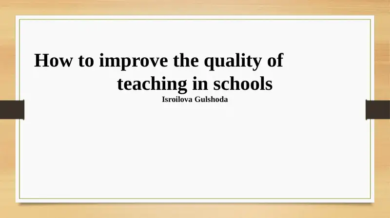 Enhancing Teaching Quality in Schools