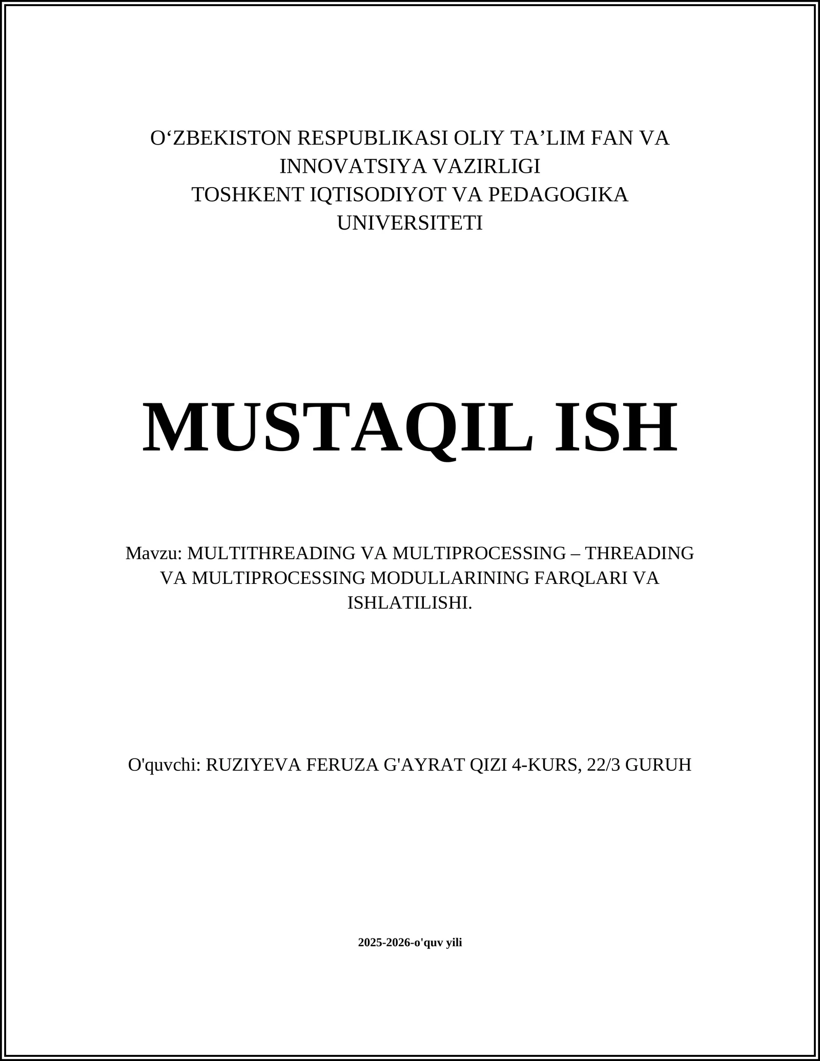MULTITHREADING VA MULTIPROCESSING – THREADING VA MULTIPROCESSING MODULLARINING FARQLARI VA ISHLATILISHI