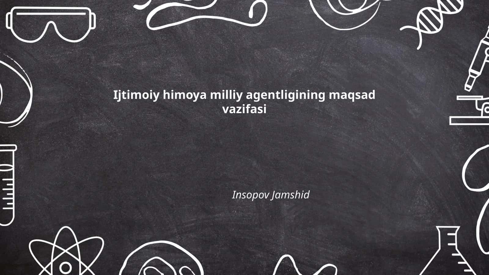 Ijtimoiy himoya milliy agentligining maqsad vazifasi