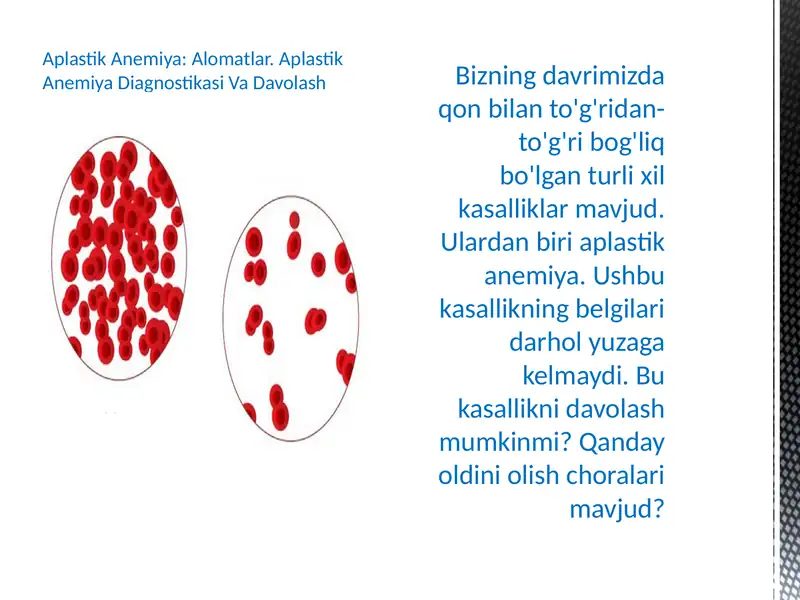 Aplastik Anemiya: Alomatlar. Aplastik Anemiya Diagnostikasi Va Davolash