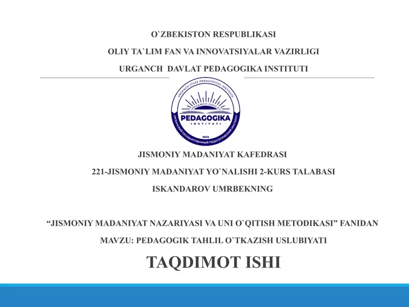 PEDAGOGIK TAHLIL O`TKAZISH USLUBIYATI
