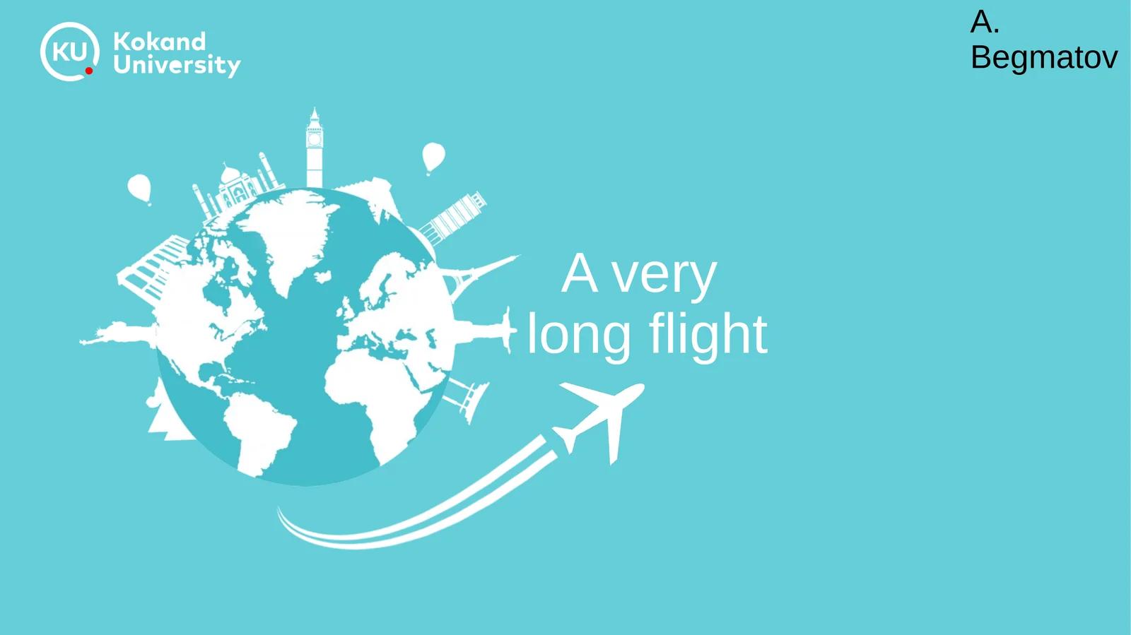 A verylong flight