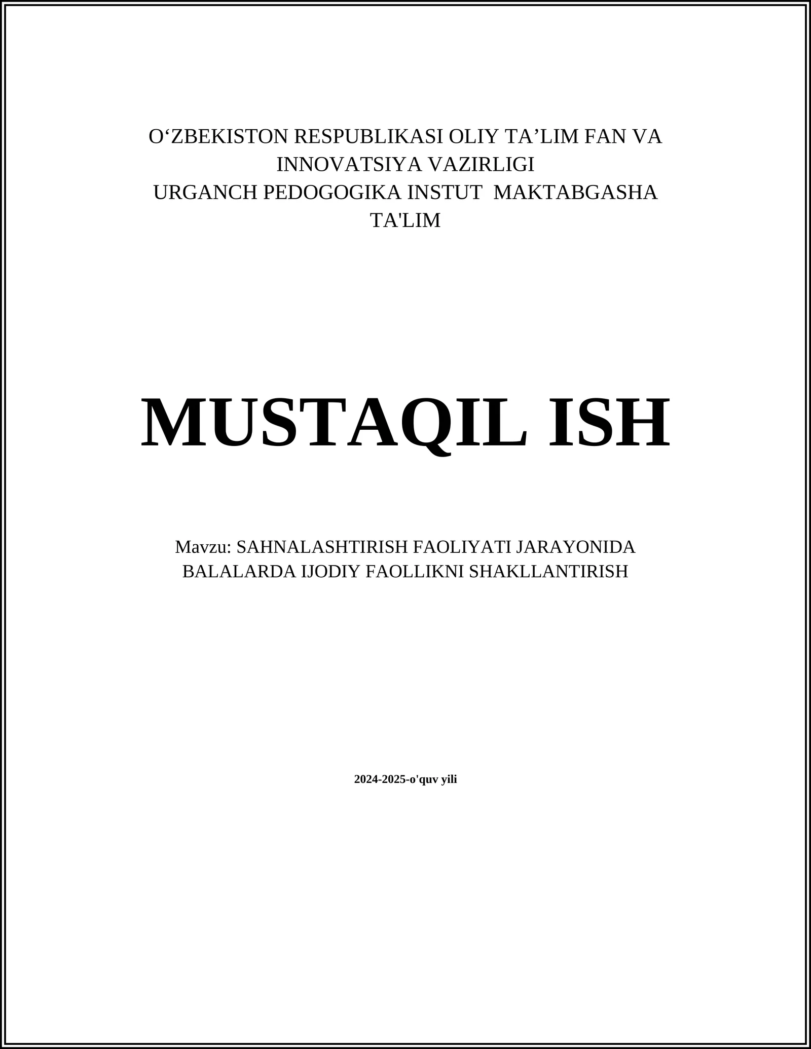 SAHNALASHTIRISH FAOLIYATI JARAYONIDA BALALARDA IJODIY FAOLLIKNI SHAKLLANTIRISH