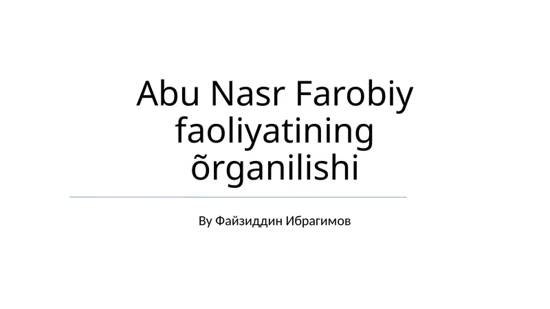 Abu Nasr Farobiy faoliyatining õrganilishi